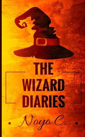 The Wizard Diaries de Noyo C