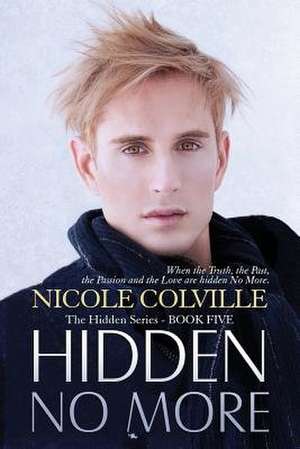 Hidden No More de Nicole Colville