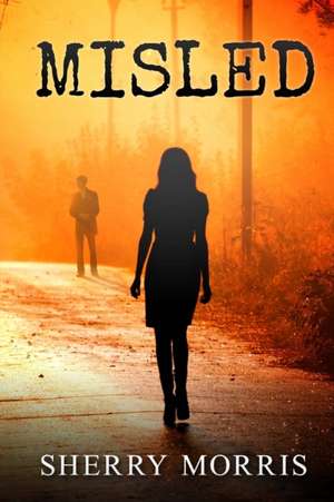 Misled de Sherry Morris