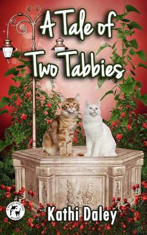 A Tale of Two Tabbies de Kathi Daley