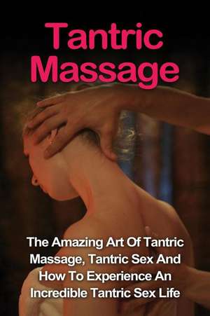 Tantric Massage de Jill Vance