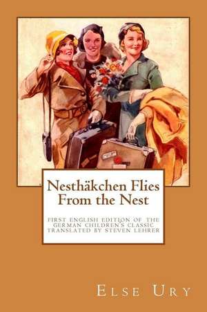 Nesthaekchen Flies from the Nest de Else Ury