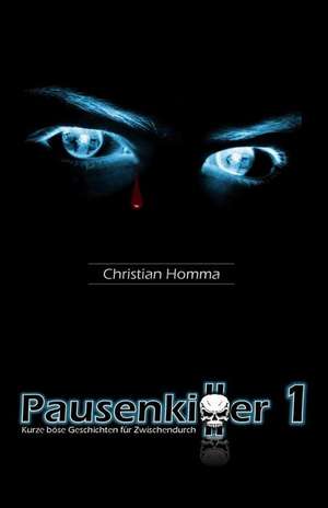 Pausenkiller 1 de Christian Homma