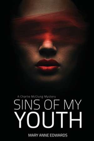 Sins of My Youth de Mary Anne Edwards