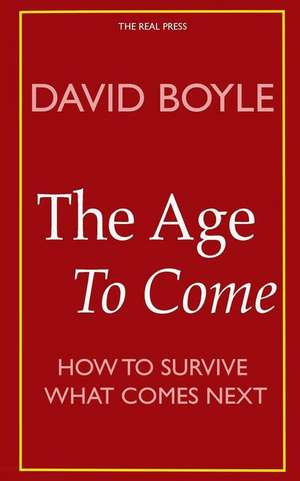 The Age to Come de David Boyle