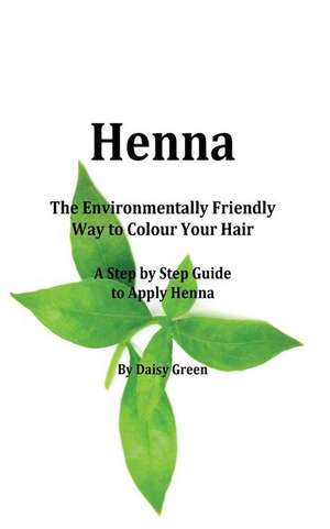 Henna - How to Apply Henna de Daisy Green