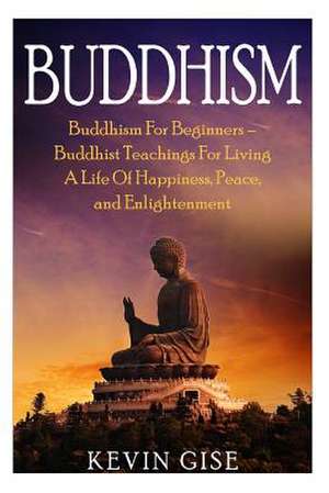 Buddhism de Kevin Gise