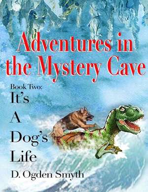 Adventures in the Mystery Cave de MR D. Ogden Smyth