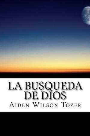 La Busqueda de Dios