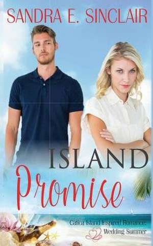 Island Promise de Sandra E. Sinclair