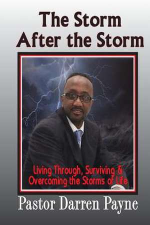 The Storm After the Storm de Payne, Darren