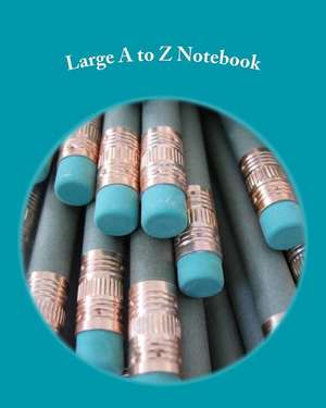 Large A to Z Notebook de Martha Millbeach