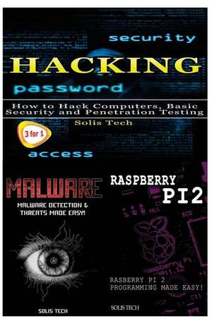 Hacking + Malware + Raspberry Pi 2 de Solis Tech