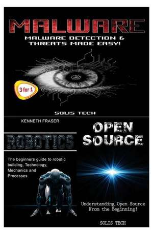 Malware + Robotics + Open Source de Solis Tech