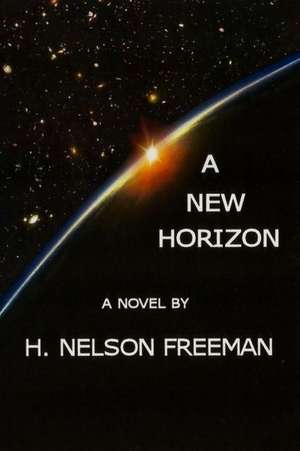 A New Horizon de H. Nelson Freeman