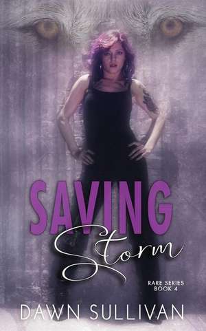 Saving Storm de Dawn Sullivan