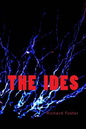 The Ides de Richard Foster