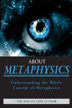 About Metaphysics de The Non Fiction Author