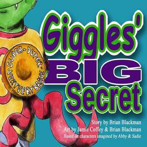 Giggles' Big Secret de Brian Blackman