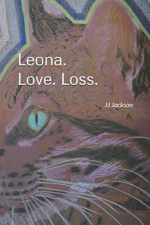 Leona Love Loss de J. J. Jackson MS