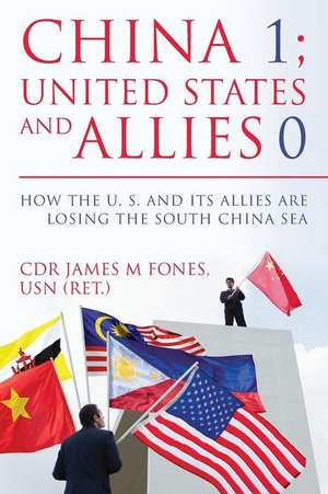 China 1- United States and Its Allies 0 de Cdr Usn Fones