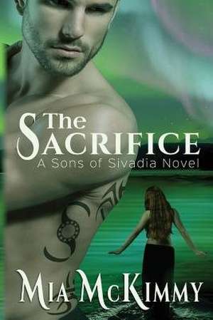The Sacrifice de Mia McKimmy