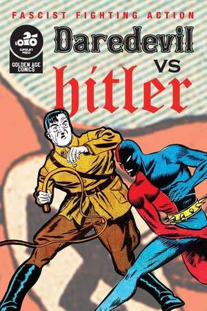 Daredevil vs. Hitler de Lea Gleason