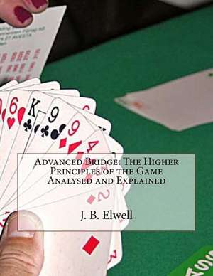 Advanced Bridge de J. B. Elwell