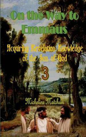 On the Way to Emmaus de Micheline Matchum