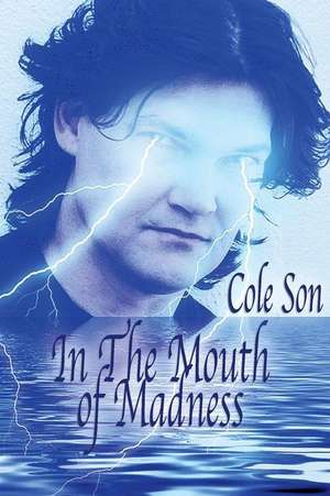 In the Mouth of Madness de Cole Son