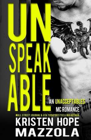 Unspeakable de Kristen Hope Mazzola