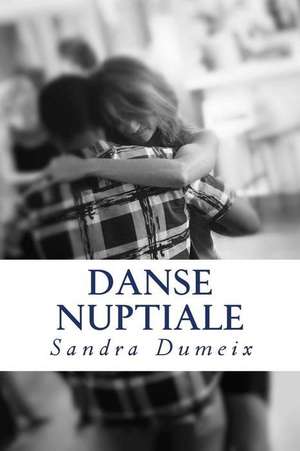 Danse Nuptiale de Miss Sandra Dumeix