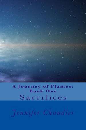 A Journey of Flames de Jennifer Chandler