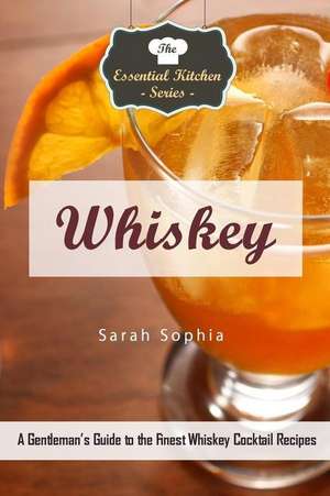 Whiskey de Sarah Sophia