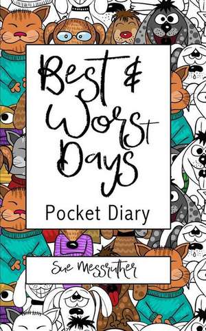 Best & Worst Days Pocket Diary de Sue Messruther