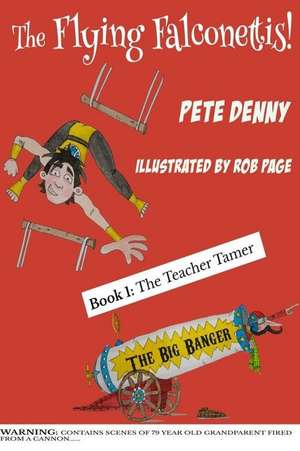 The Flying Falconettis de MR Pete Denny