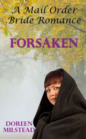 Forsaken de Doreen Milstead