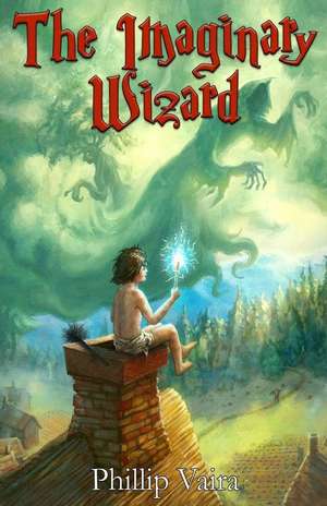 The Imaginary Wizard de Phillip Vaira