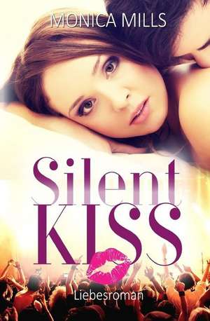 Silent Kiss de Monica Mills