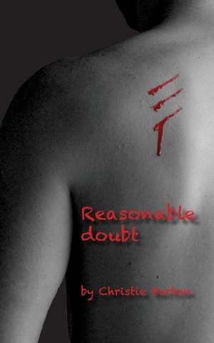 Reasonable Doubt de Christie Barton