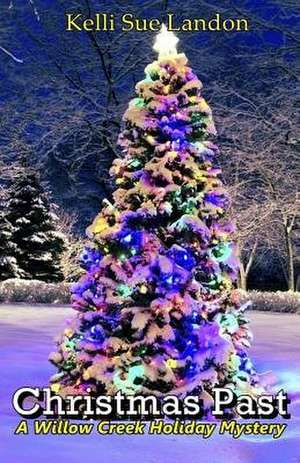 Christmas Past de Kelli Sue Landon