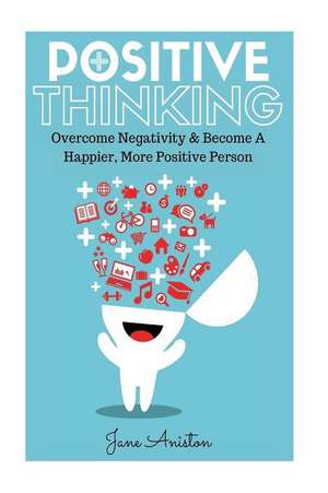 Positive Thinking de Jane Aniston