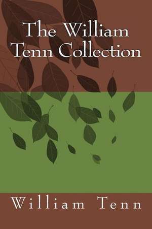 The William Tenn Collection de William Tenn