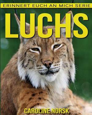 Luchs de Caroline Norsk