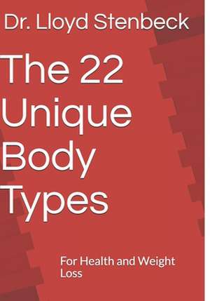 The 22 Unique Body Types de Dr Lloyd Stenbeck