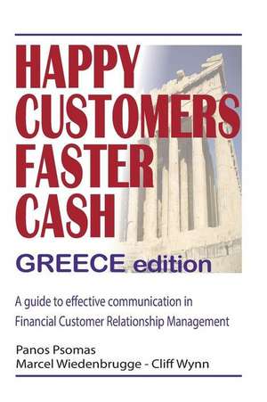 Happy Customers Faster Cash Greece Edition de Panos Psomas