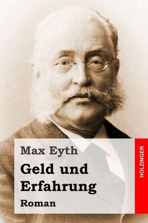 Geld Und Erfahrung de Max Eyth