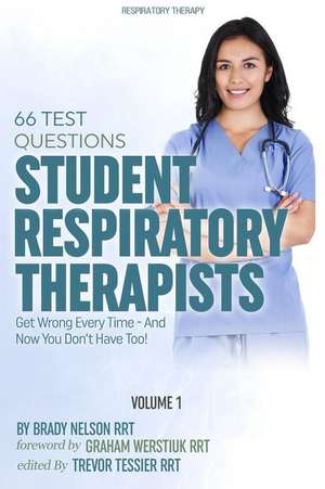 Respiratory Therapy de Brady Nelson Rrt