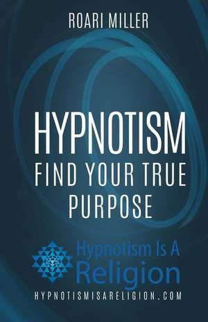 Hypnotism de Roari Miller