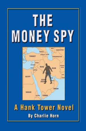 The Money Spy de Charlie Horn